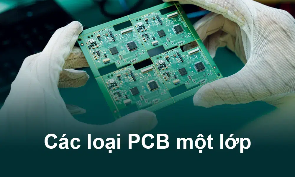 Các loại PCB một lớp