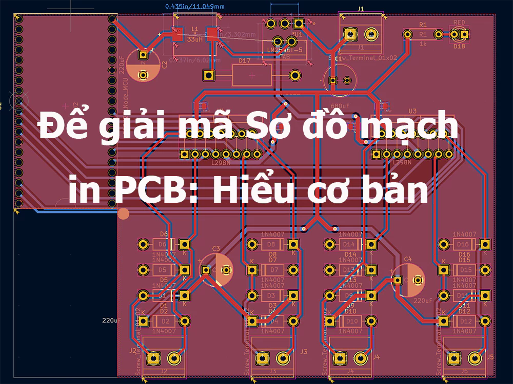 Để giải mã Sơ đồ mạch in PCB: Hiểu cơ bản